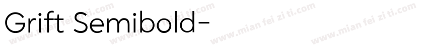 Grift Semibold字体转换